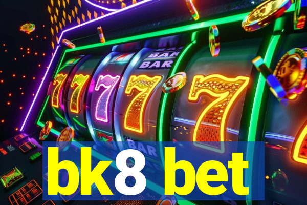 bk8 bet