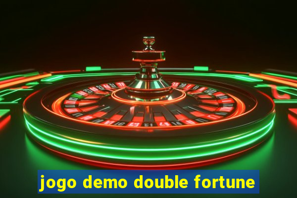 jogo demo double fortune