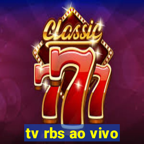 tv rbs ao vivo