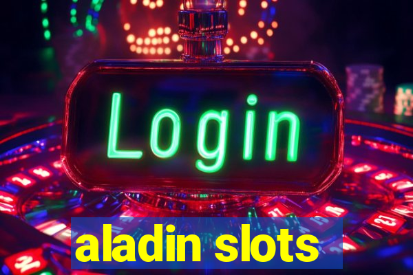 aladin slots