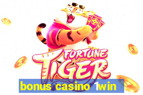 bonus casino 1win