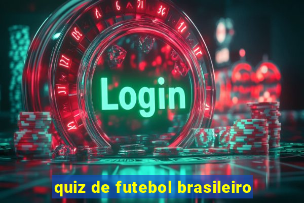 quiz de futebol brasileiro