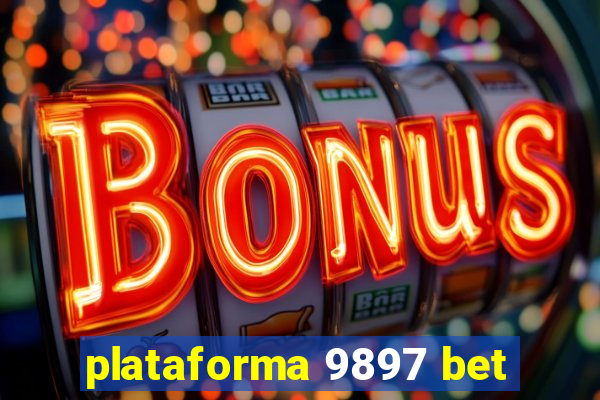 plataforma 9897 bet