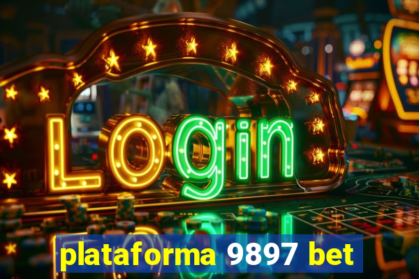 plataforma 9897 bet