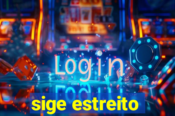 sige estreito