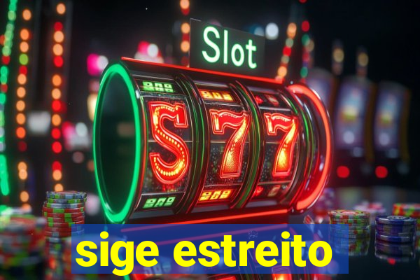 sige estreito