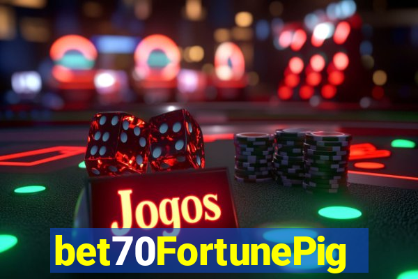 bet70FortunePig