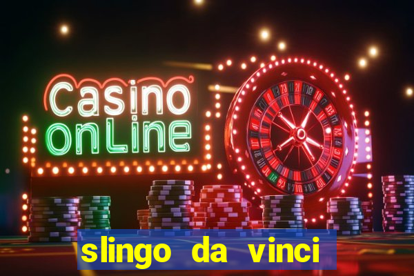 slingo da vinci diamonds slot