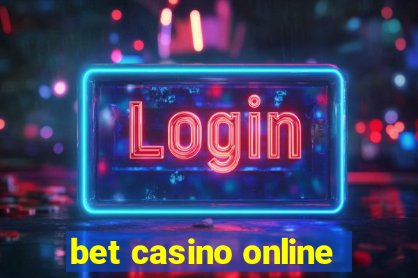 bet casino online