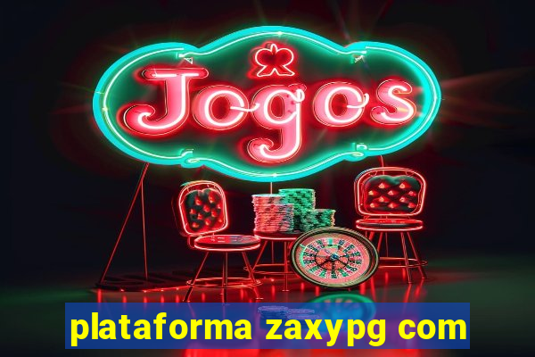 plataforma zaxypg com