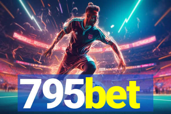 795bet