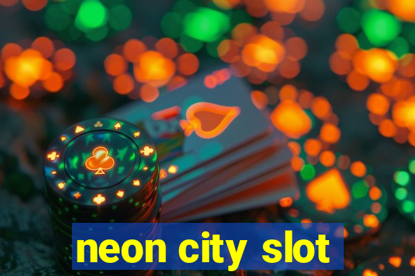 neon city slot