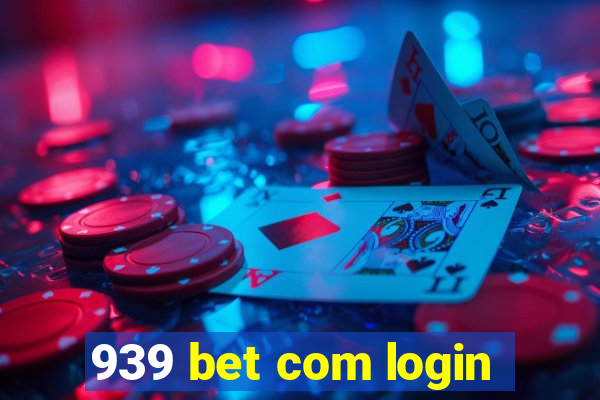 939 bet com login