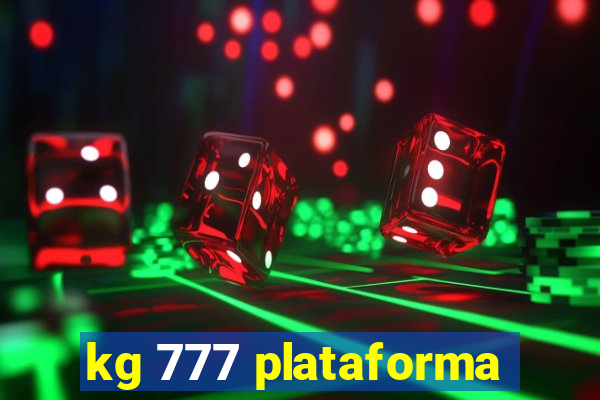 kg 777 plataforma