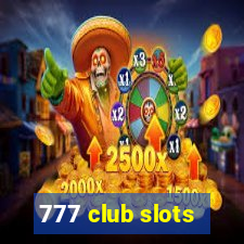 777 club slots