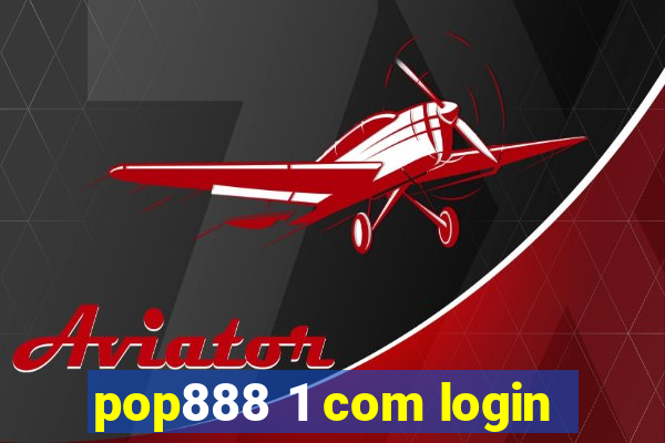 pop888 1 com login