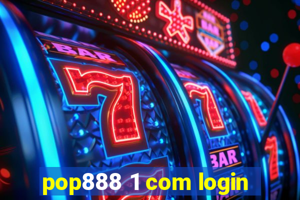 pop888 1 com login