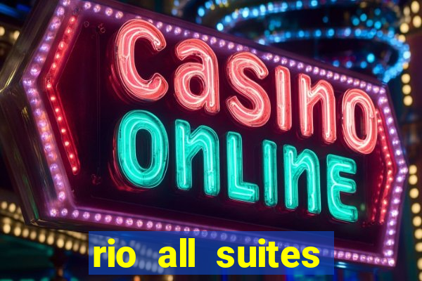 rio all suites hotel & casino