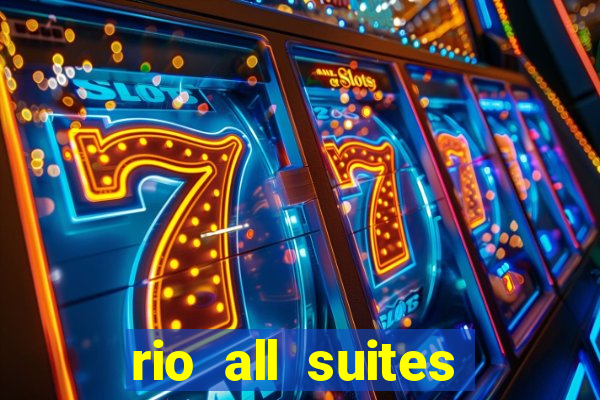 rio all suites hotel & casino