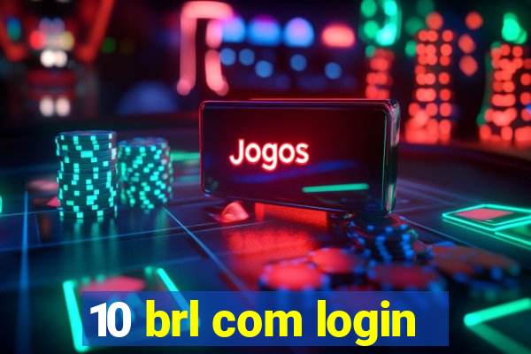 10 brl com login