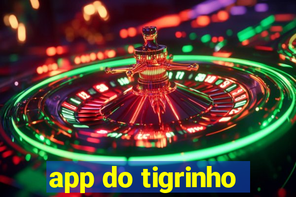 app do tigrinho