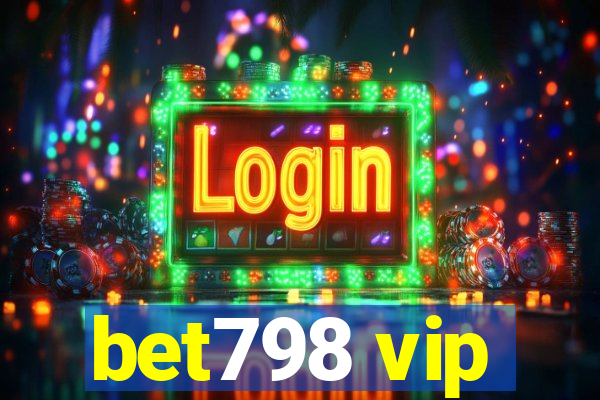 bet798 vip