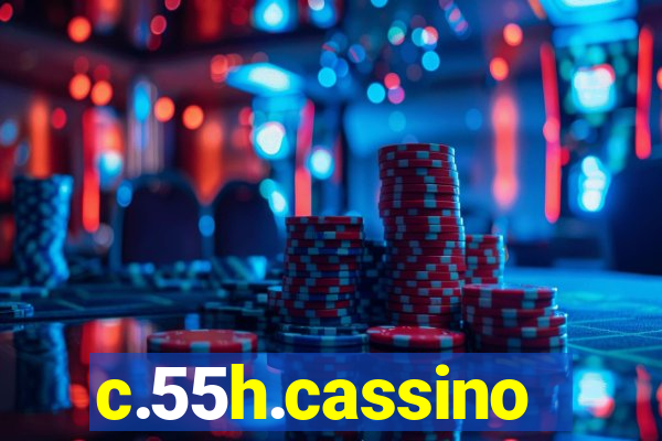 c.55h.cassino