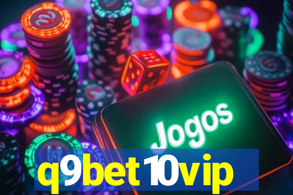 q9bet10vip