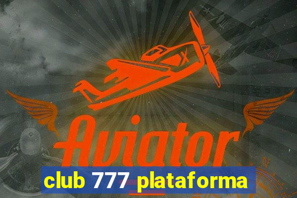 club 777 plataforma