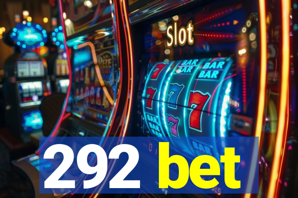 292 bet