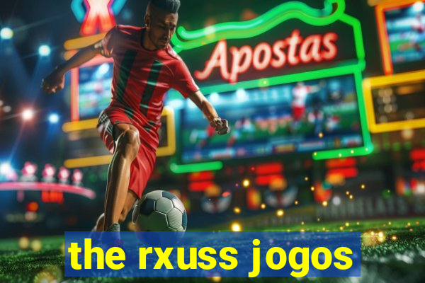 the rxuss jogos