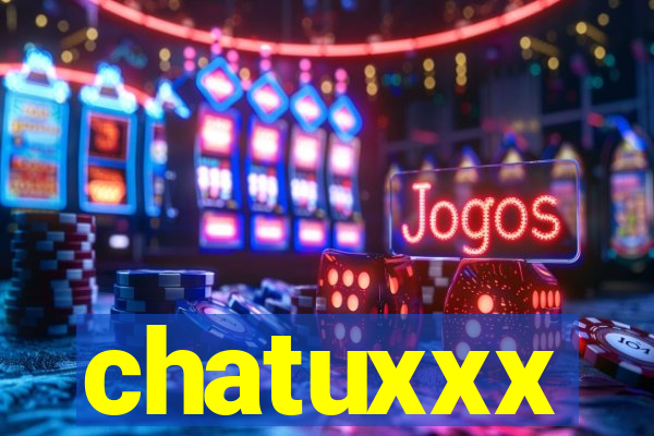 chatuxxx