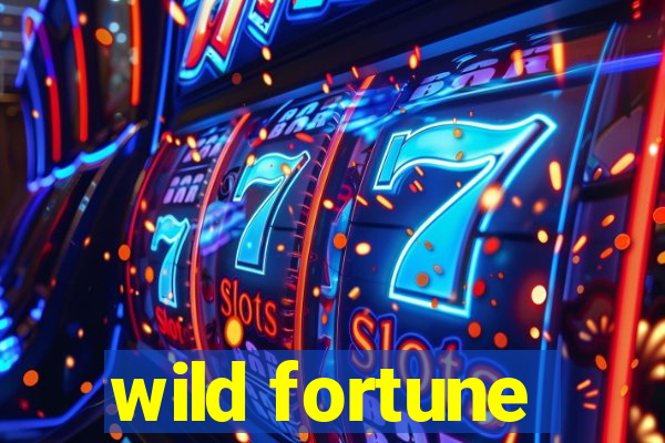 wild fortune