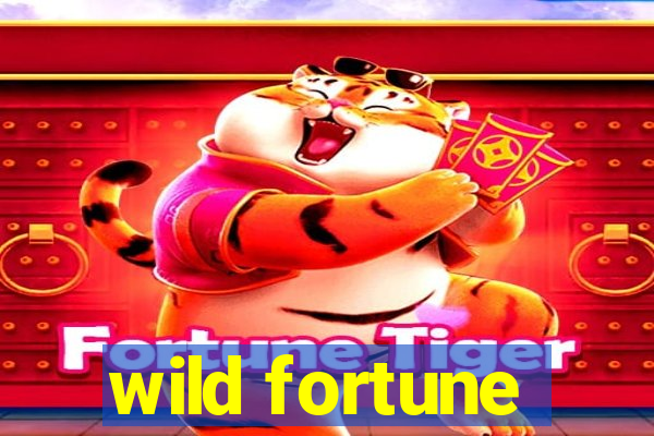 wild fortune