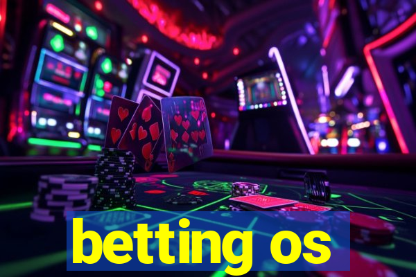 betting os