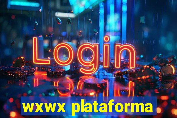 wxwx plataforma