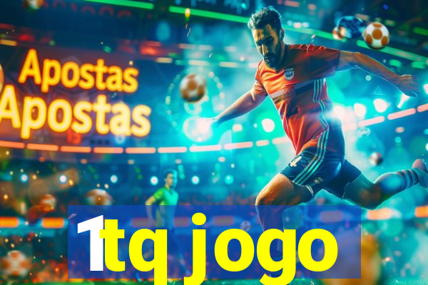 1tq jogo