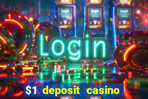 $1 deposit casino nz 2021