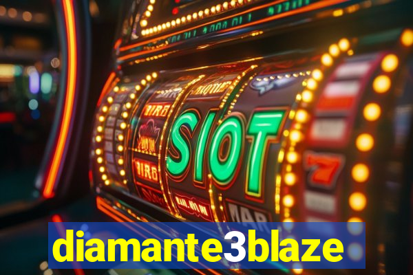 diamante3blaze