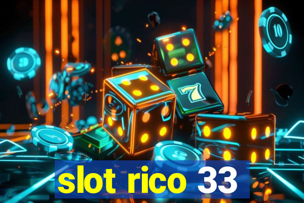 slot rico 33