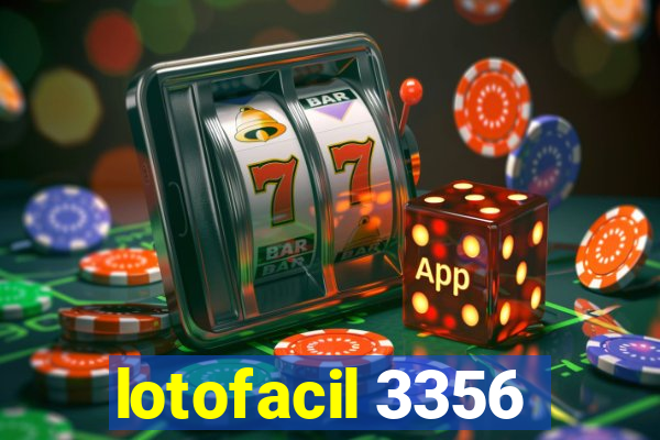 lotofacil 3356