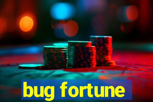 bug fortune