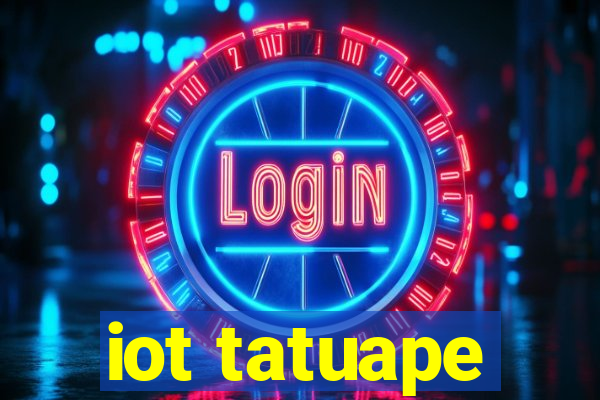 iot tatuape