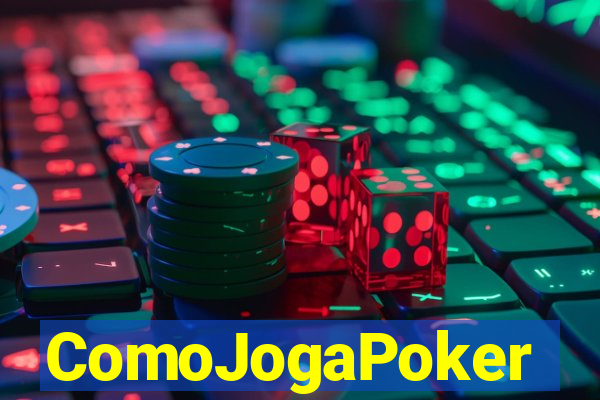 ComoJogaPoker