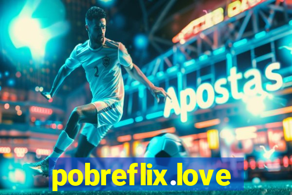 pobreflix.love