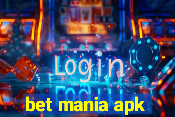 bet mania apk