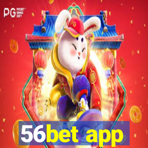 56bet app