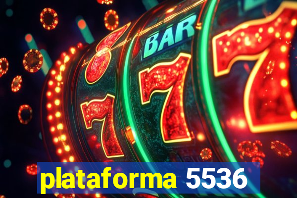 plataforma 5536