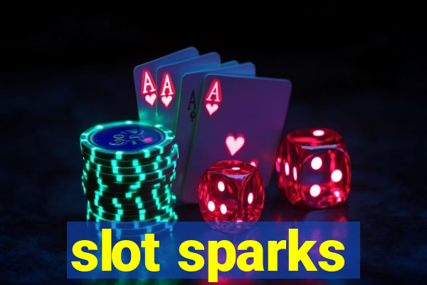 slot sparks