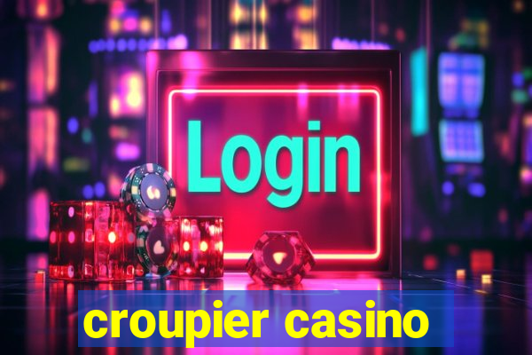 croupier casino